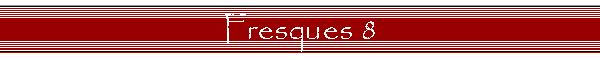 Fresques 8